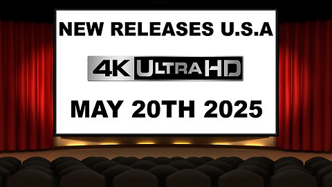 NEW 4K UHD Releases [MAY 20TH 2025 | U.S.A]