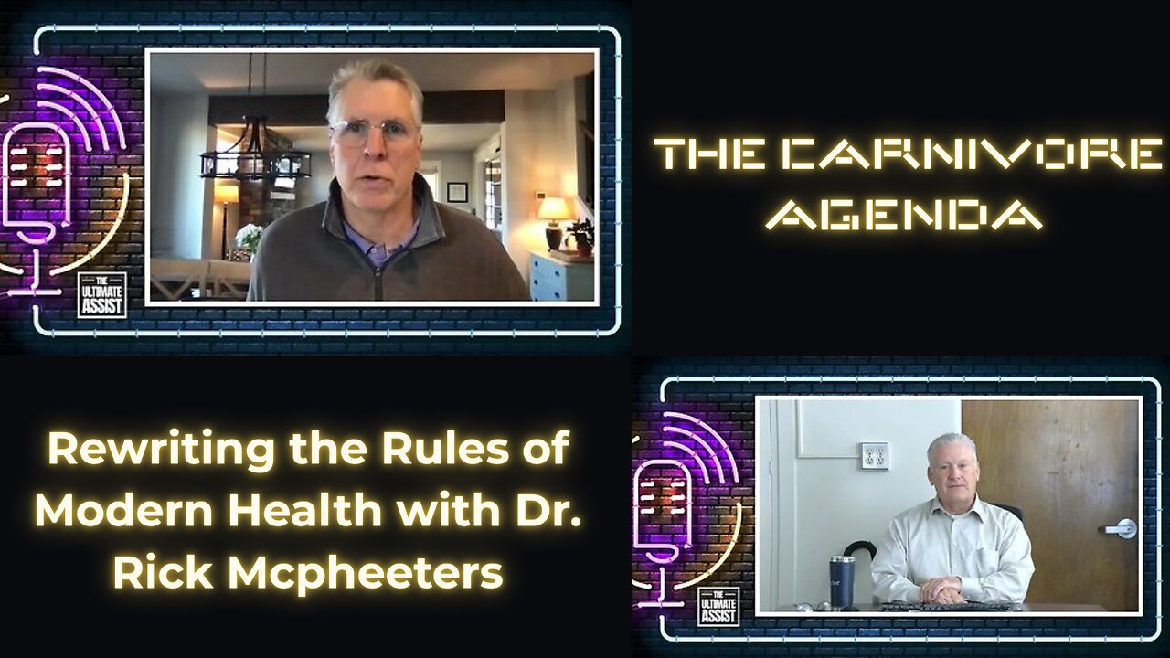 The Carnivore Agenda: Rewriting the Rules of Modern Health with Dr. Rick Mcpheeters