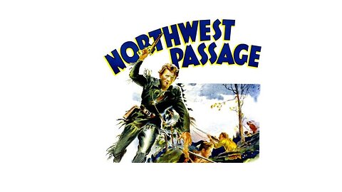 Northwest Passage - Staring Spencer Tracy, Robert Young, Walter Brennan