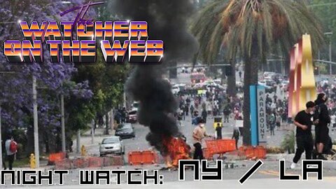 Night Watch: From New York to LA 6/7