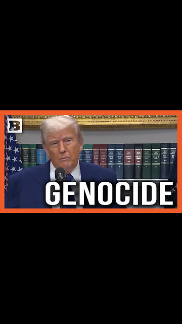 "You People Don't Want to Write About It" Trump Blasts Media Silence on South African “Genocide”