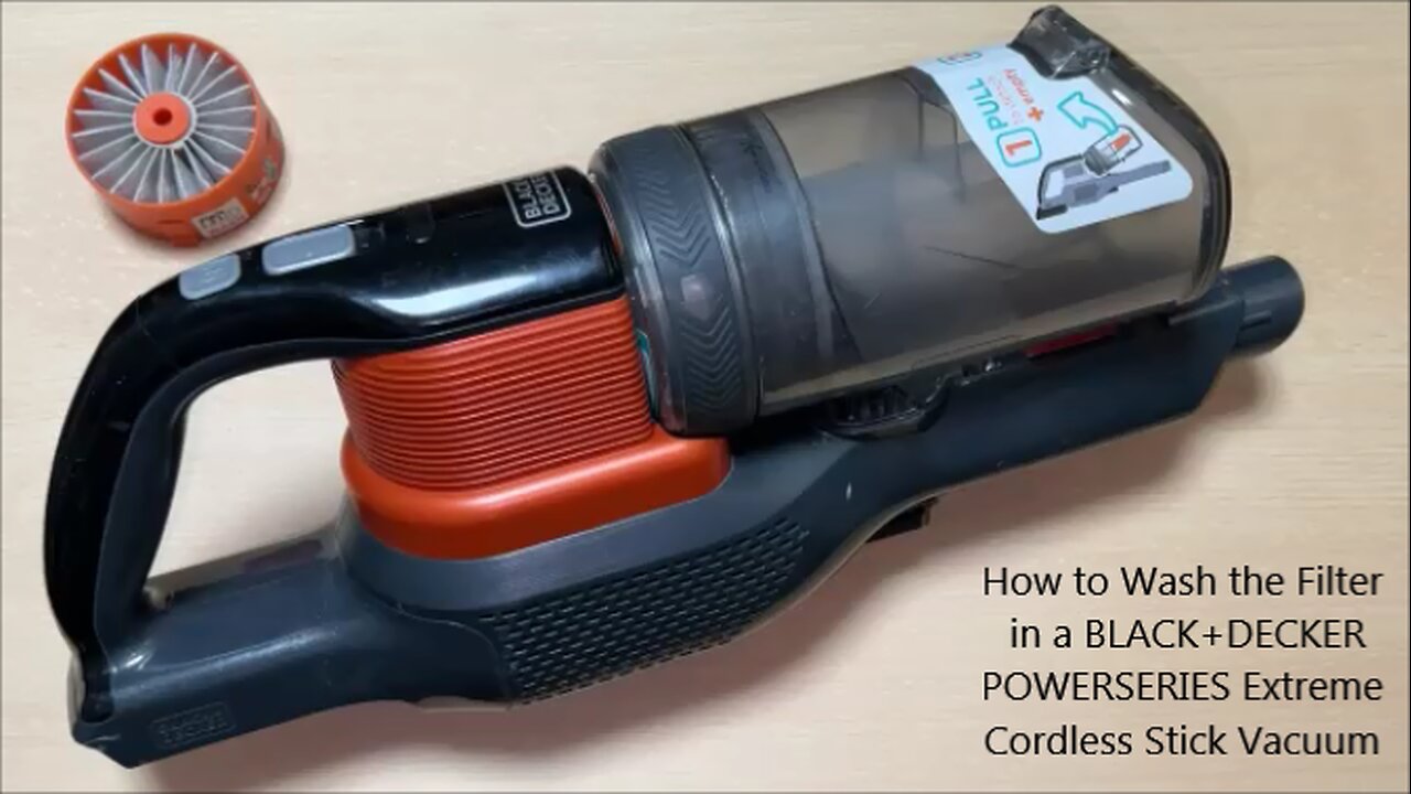 How to Wash the Filter in a BLACK+DECKER POWERSERIES Extreme Cordless Stick Vacuum