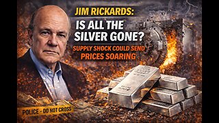 Jim Rickards: Is All the Silver Gone? Supply Shock Could Send Prices Soaring