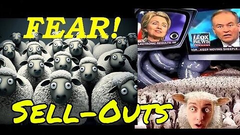 Fear-Filled Sell-Outs aka Sheeple - KILLUMINATI13420