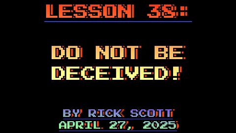 Moriel Kids Lesson 38: Do Not Be Deceived (Romans 1:16-32)