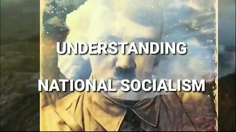 National Socialism Explained