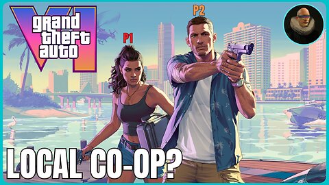 Addressing The GTA 6 Local Co-op Rumors