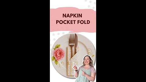 Pocket Napkin Fold – Perfect for Elegant Table Settings