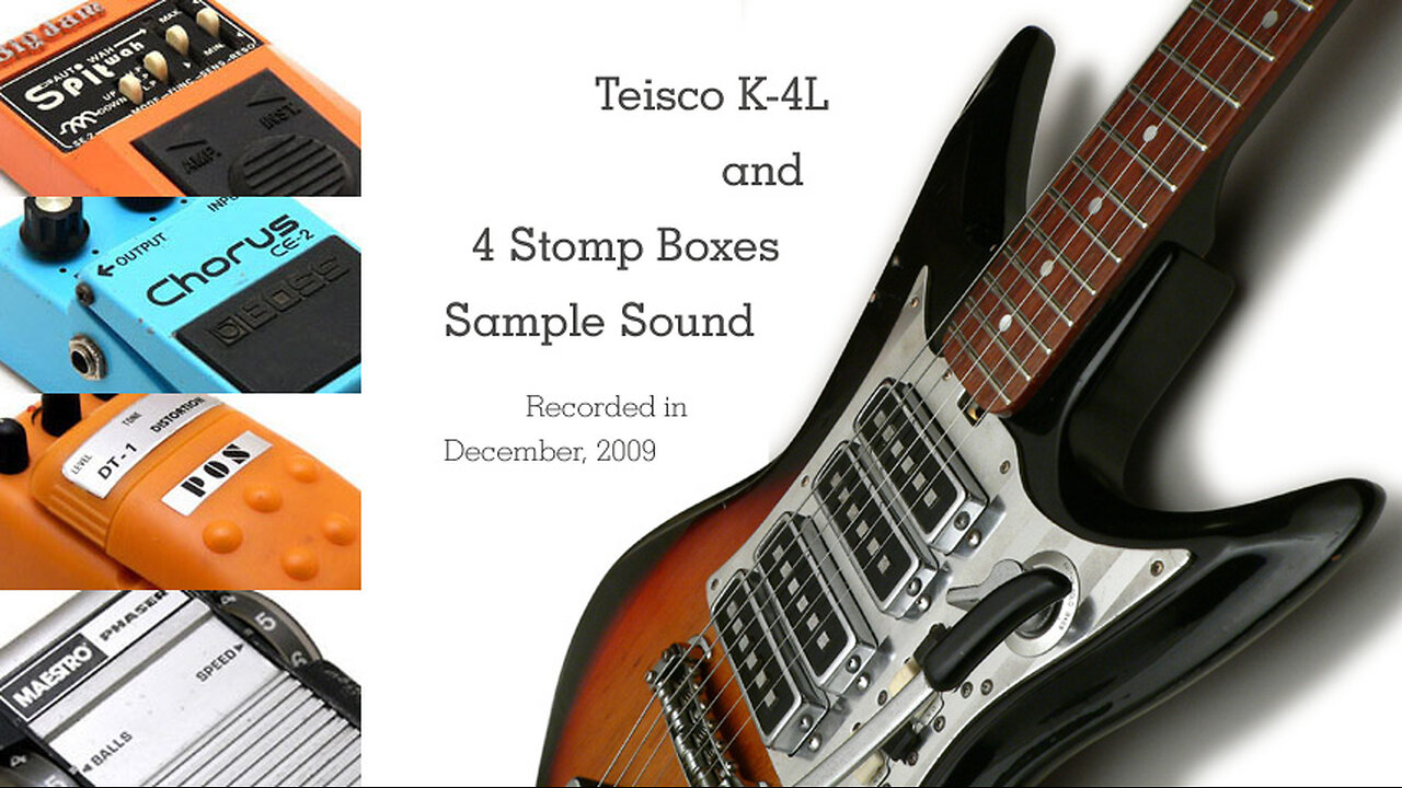 Teisco K-4L and 4 Stomp boxes Sample sound