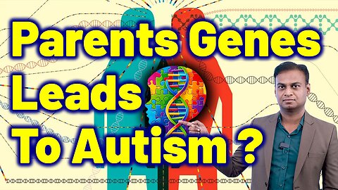 How Parents Genes Play a Role in Autism Kids Signs Homeopathy Treatment Cure Relief Medicine Clinic