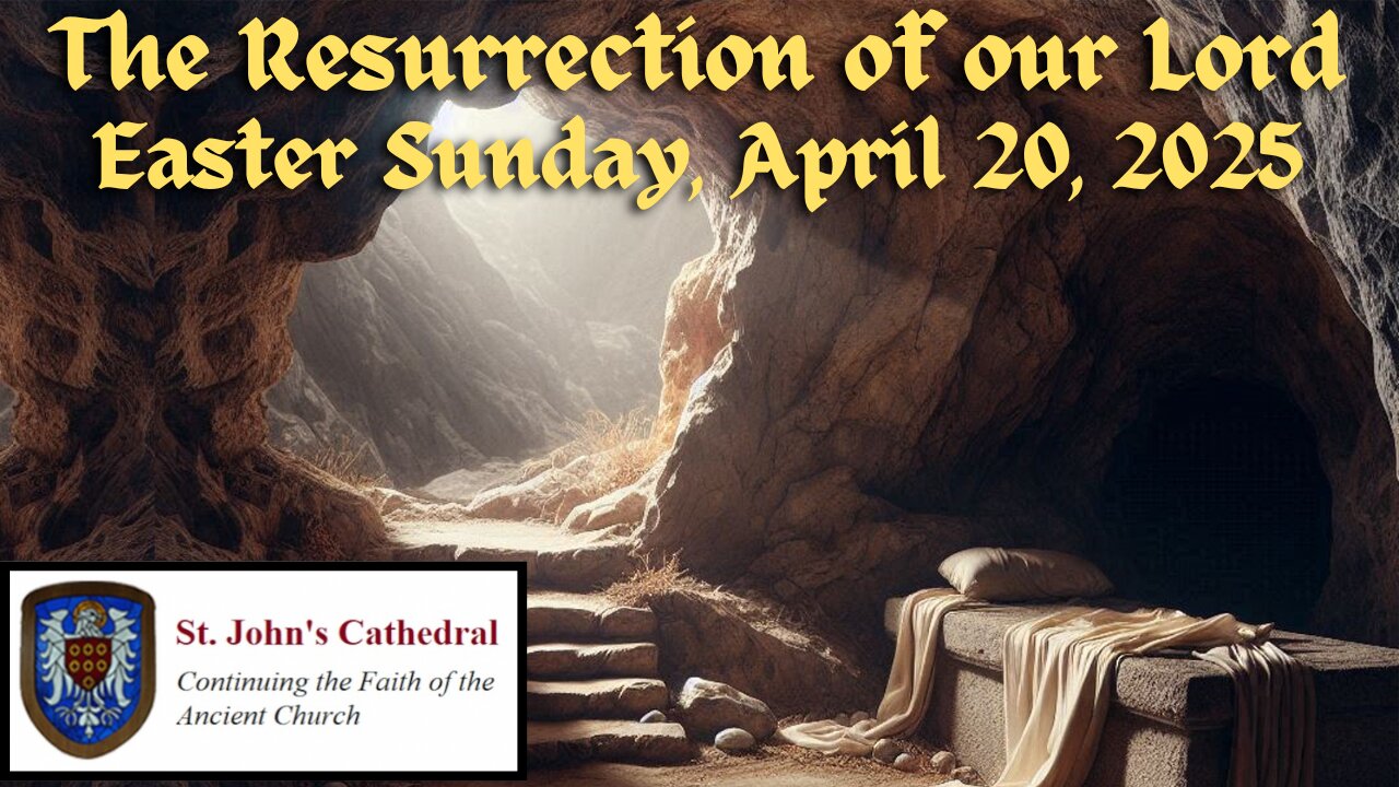The Resurrection of our Lord- Easter Sunday
