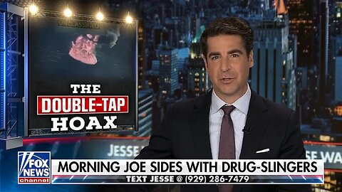 🔥Jesse Watters · The DOUBLE-TAP “WAR-CRIMES” HOAX