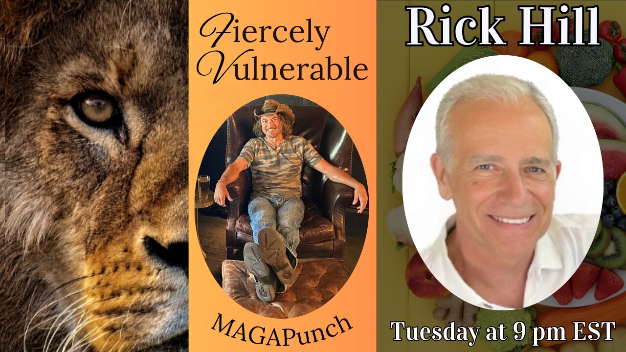 Tonight on Fiercely Vulnerable we have Rick Hill on again to discuss how to get healthy and how to stay healthy.