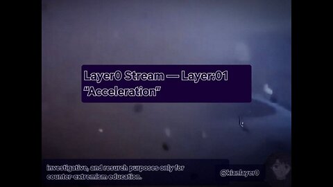 Layer0 Stream — Layer:01 Acceleration Edition
