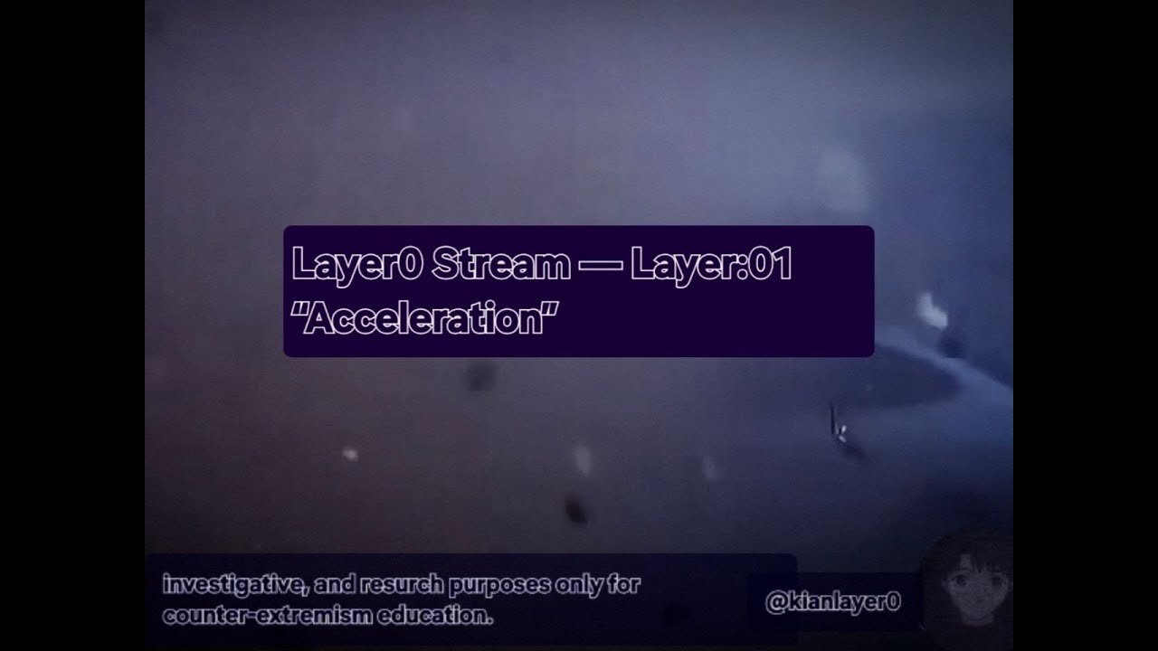Layer0 Stream — Layer:01 Acceleration Edition