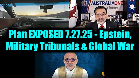 Plan EXPOSED 7.27.25 - Epstein, Military Tribunals & Global War
