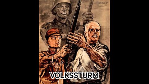 Volkssturm – Hitler’s Last Line of Defense