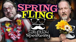 Nerdcongito's Saturday Speakeasy - Spring Fling - 04.26.2025