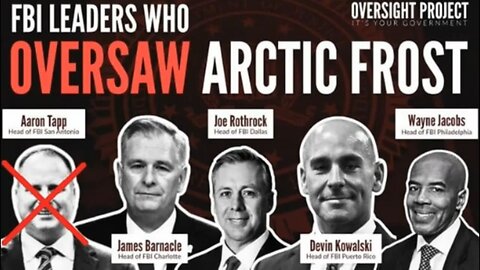 Why Is The FBI Still Being Run By Criminals Involved In Artic Frost?