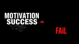 Why Motivation Will Fail You...
