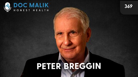 #369 - Peter Breggin MD: The Dissident Psychiatrist