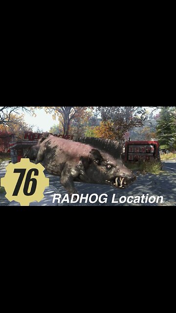 Fallout 76 Radhog location, rad hog