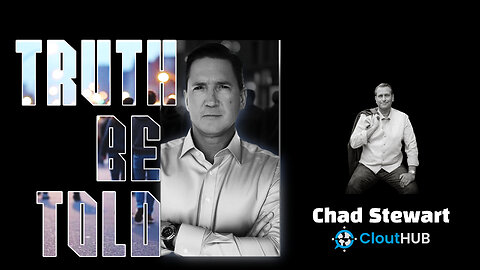 Truth Be Told With Chad Stewart
