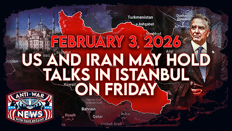 US and Iran May Hold Talks in Istanbul on Friday, IDF Kills Three-Year-Old in Gaza, and More