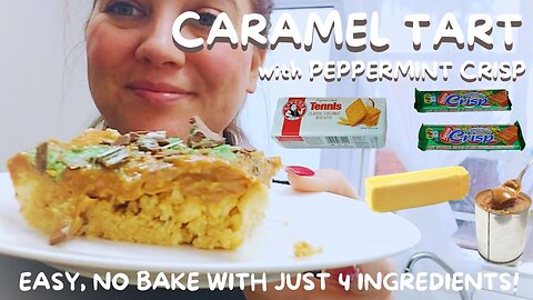 No-Bake Caramel Tart with Peppermint Crisp 🍬🥄 | 4 Ingredients, 5-Minute Prep | South African Recipe