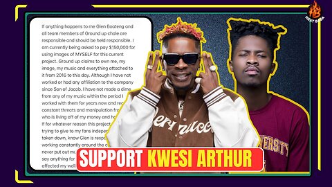 Shatta wale calls on Kwesi Arthur support, As grindup chale lawyer speaks on kwesi arthur's contract
