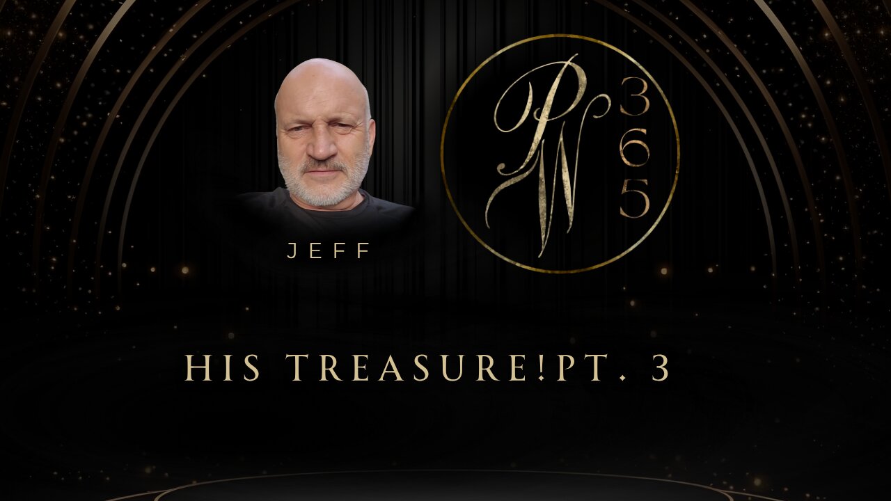 His Treasure! Pt. 3