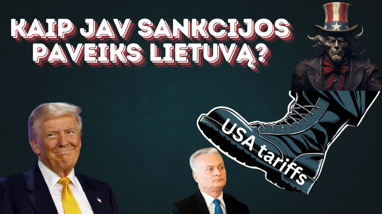 Kaip JAV sankcijos paveiks Lietuvą?