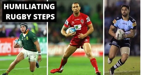 HUMILIATING STEPS IN RUGBY | Part 1