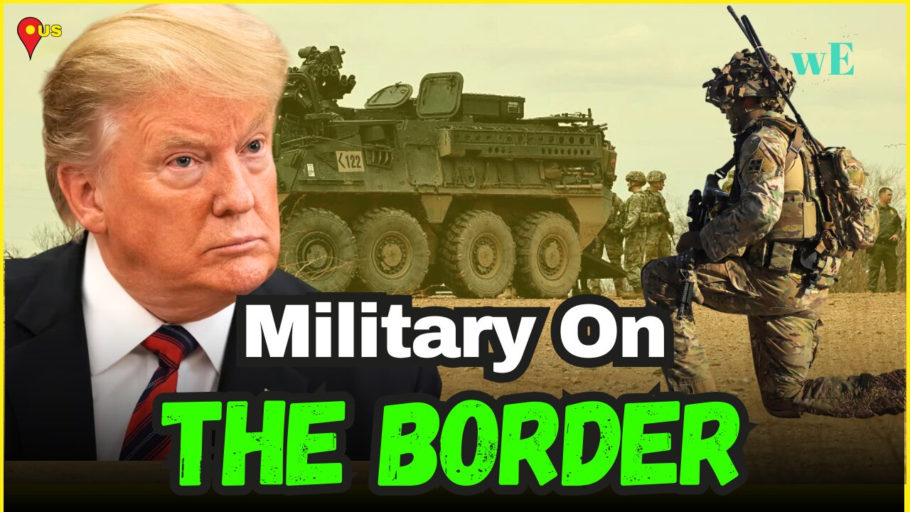 Trump Admin Increases Military Presence in New Mexico, Soldiers Now Apprehend Trespassers - WorldEye