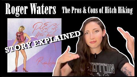 Roger Waters | The Pros and Cons of Hitch Hiking | Story Explained