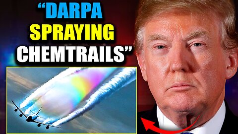 Trump's Chemtrails Task Force Exposes DARPA Plot to Murder 170 Million Americans