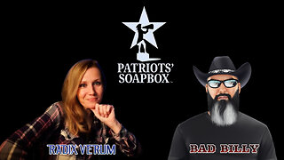 Patriots' Soapbox - Radix Verum & Bad Billy (December 1, 2025)