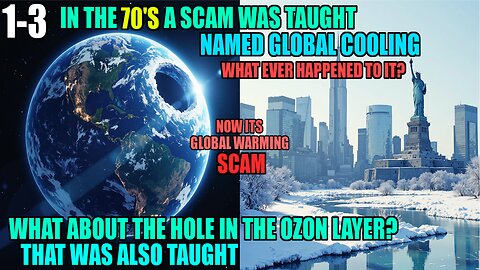 What Happened To The Hole In The Ozon Layer Or The Coming Ice Age, Global Warming Now 1-3