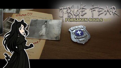 Livestream of True Fear: Forsaken Souls Part 1
