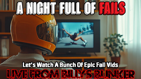 A Night Full Of Fails - Live From Billy's Bunker # 74