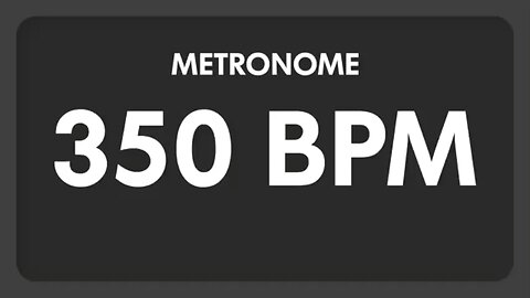 350 BPM METRONOME