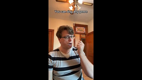 You can sing any genre