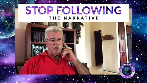 Stop Following the Narrative