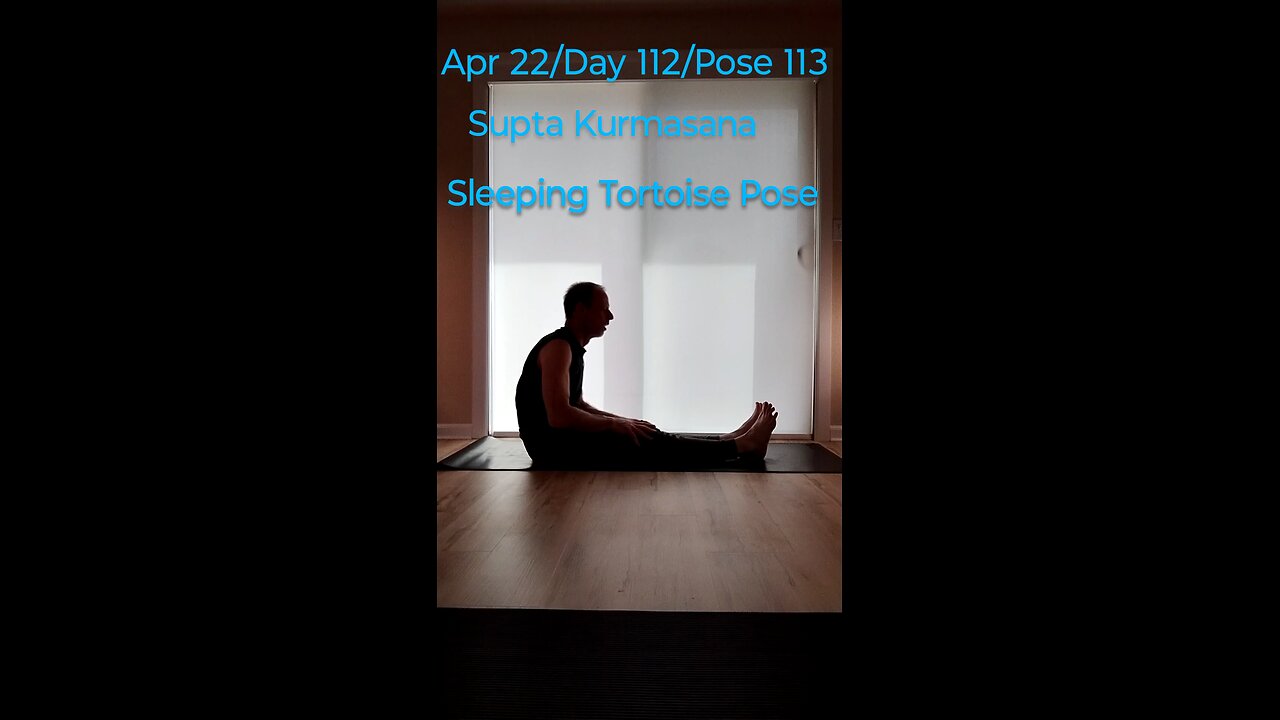 Supta Kurmasana / Sleeping Tortoise