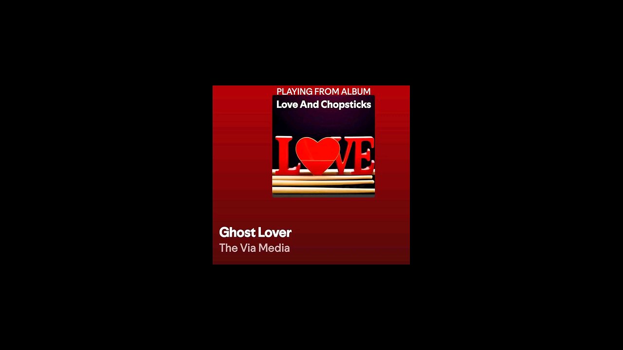 "Ghost Lover" by The Via Media