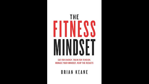 The Fitness Mindset by Brian Keane | Health & Longevity | Book Summary