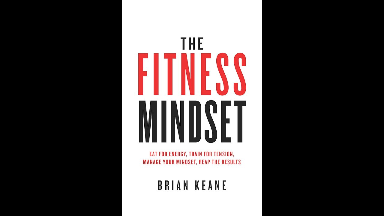 The Fitness Mindset by Brian Keane | Health & Longevity | Book Summary