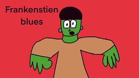 Frankenstein blues