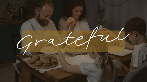 "Grateful" - Worship Service - November 23, 2025