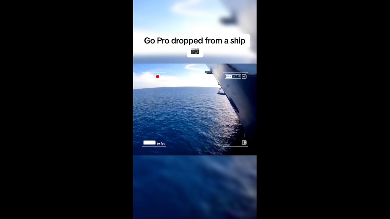 Go Pro dropped from a ship.